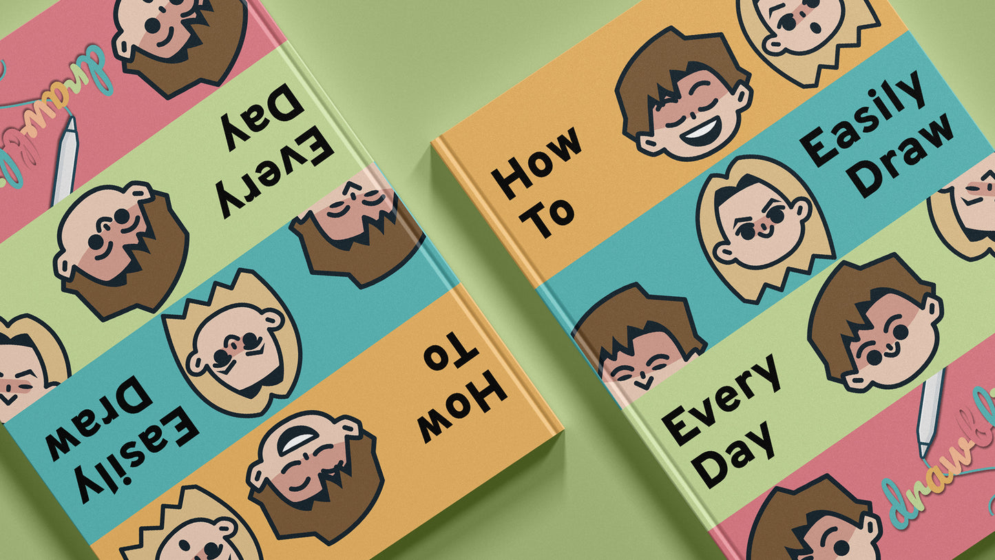 How To Easily Draw Every Day: Digital Guidebook